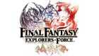 ファイナルファンタジー エクスプローラーズ フォース(FFEXF)